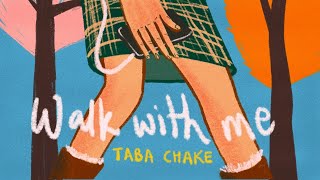 Taba Chake - Walk With Me (Official Video) - YouTube