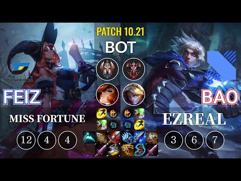 DYN Feiz Miss Fortune vs DRX BAO Ezreal Bot - KR Patch 10.21