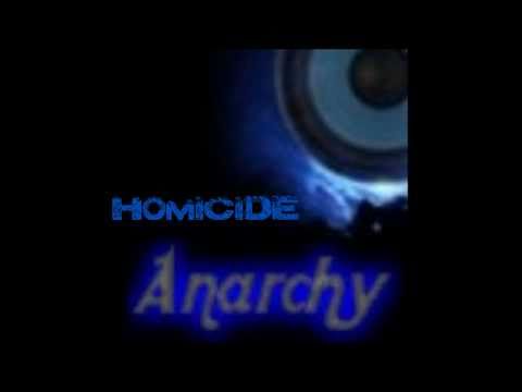 Homicide By Anarchy