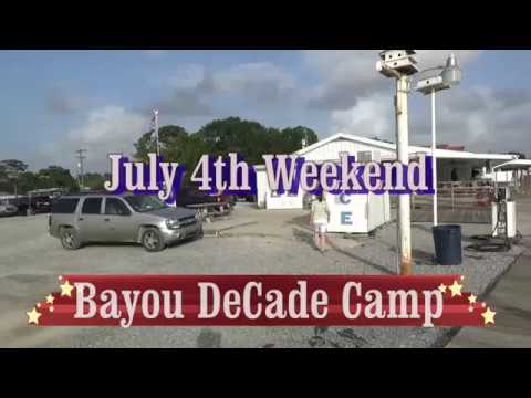 July 4th 2017 - Bayou Decade Camp