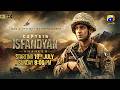 Captain Isfandyar Shaheed Starting From 19th July Sunday At 8 00 PM Har Pal Geo