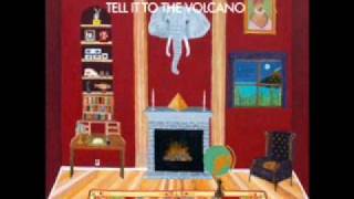 Miniature Tigers - Tell it to the Volcano