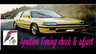 how to check Ignition timing & adjust on 80's Honda Civic