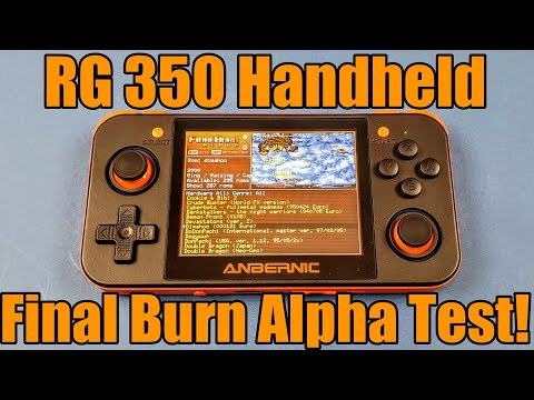 RG350 - Anbernic - Retro Gaming Handheld - Final Burn Alpha - FBA Games Tested!