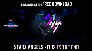 Starz Angels - This is the end