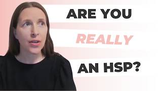 Are You A Highly Sensitive Person: How To Know For Sure