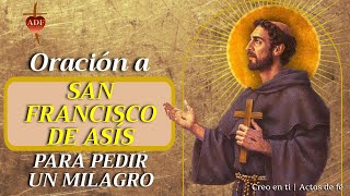 Oración a San Francisco de Asís: Pide un Milagro y Descubre el Poder de la Fe