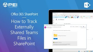 SharePoint | PEI - How to Track Externally Shared SharePoint and Teams Files