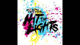 Hit The Lights - Skip School Start Fights (Full Album 2008)
