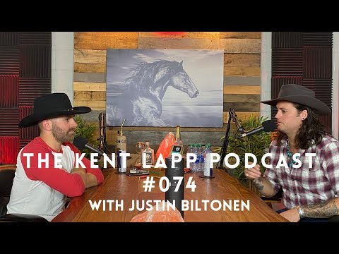 The Kent Lapp Podcast #074 || Justin Biltonen
