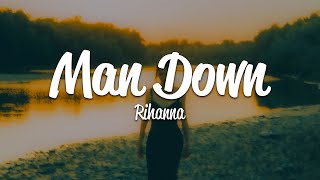 Rihanna - Man Down (Lyrics)