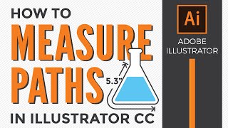 How to Measure a Curved Path or Line in Adobe Illustrator