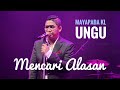 Padu Ungu MENCARI ALASAN Mayapada Ungu Live In Kuala Lumpur 2024