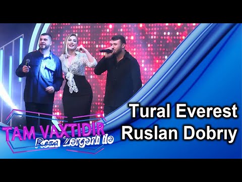 Tam vaxtidir #49 - Tural Everest, Ruslan Dobriy
