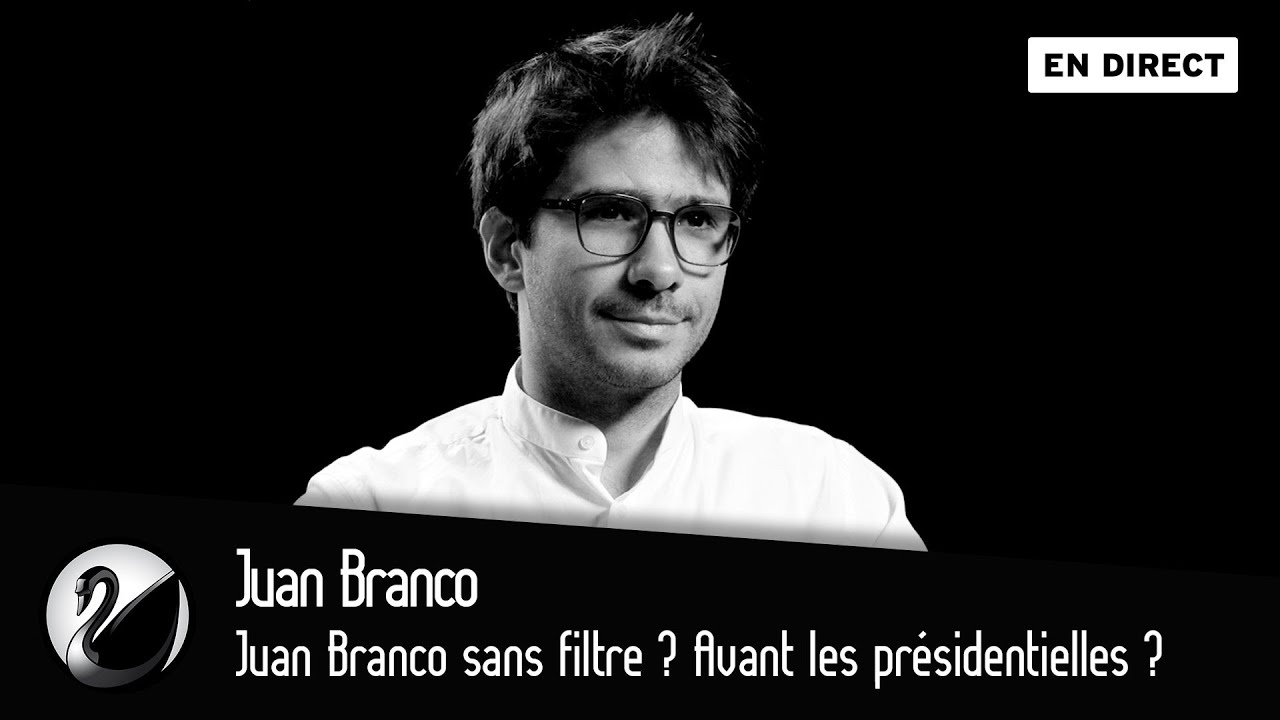Juan Branco sans filtre ? Avant les présidentielles. [EN DIRECT]