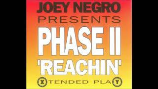 Joey Negro presents Phase II - Reachin' (Remixes)