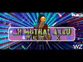 Ah Mudhal Akku Remix Deejay Pablo