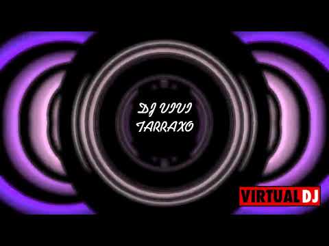 PUSH ME UP TARRAXO DJ VIVI
