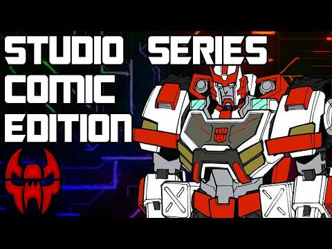 Transformers I Want From Studio Series Comic Edition