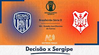 Decisão x Sergipe- Brasileirão Série D 2026  #aovivo