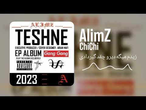 AlimZ _ ChiChi (official Audio)(Teshne Album)