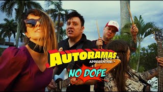 AUTORAMAS - No Dope