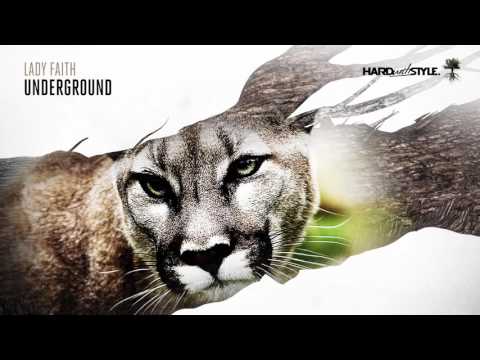 Lady Faith - Underground