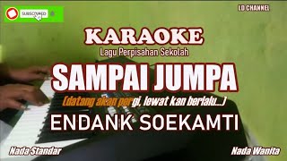 Download lagu Endank Soekamti|| Sampai Jumpa - Karaoke (Lagu Perpisahan Sekolah) mp3
