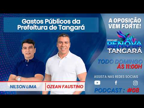 Podcast Renova Tangará #08 - Nilson Lima - Tangará-RN - 07/06/2026