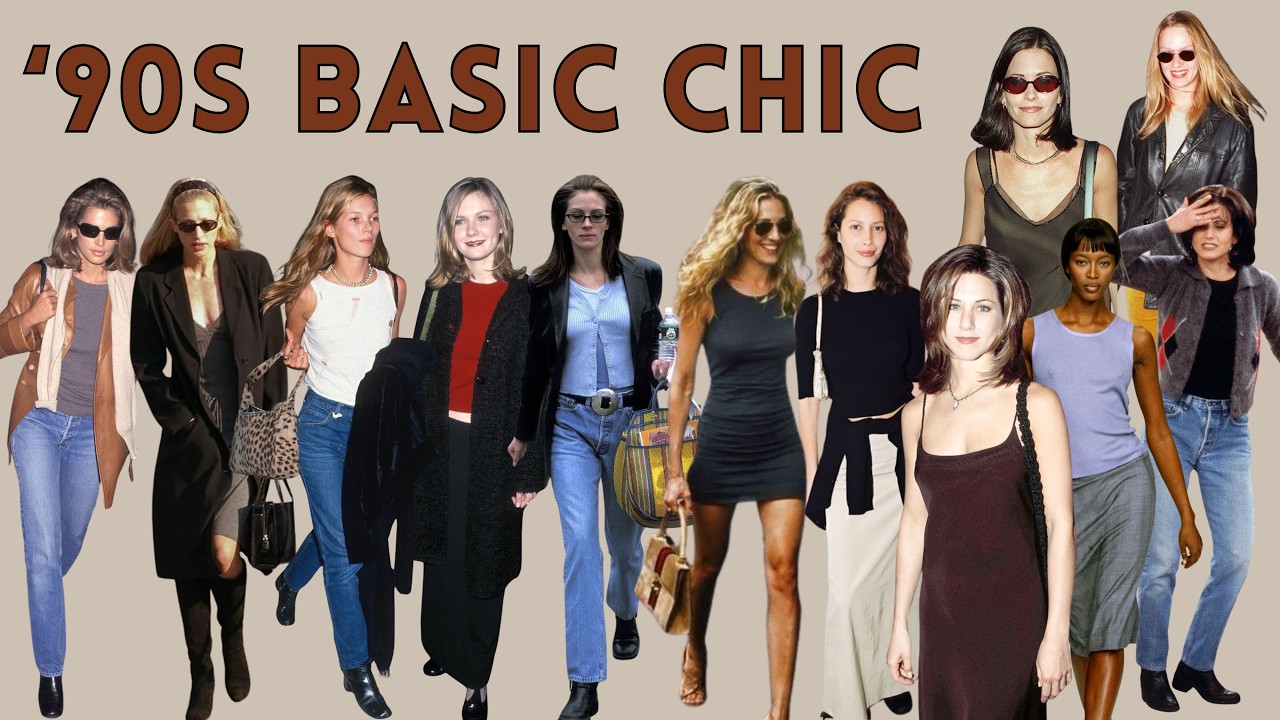 How to Look Effortlessly Chic | 90s Basic Style Guide