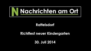 preview picture of video 'Richtfest neuer Kindergarten Rattelsdorf, Juli 2014'