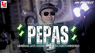 Download lagu TRAP PARTY || PEPAS || PEMUDA KERTONEGORO X LINGGAR JATI AUDIO VT HKS PROJECT mp3