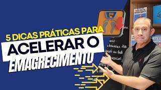 5 Dicas Práticas para Acelerar o Emagrecimento dos Seus Alunos!