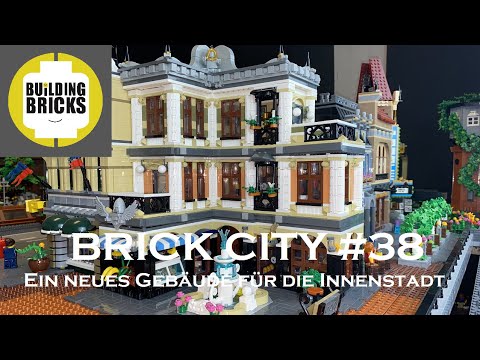 Brick City #38 Ein neues Gebäude für die Innenstadt