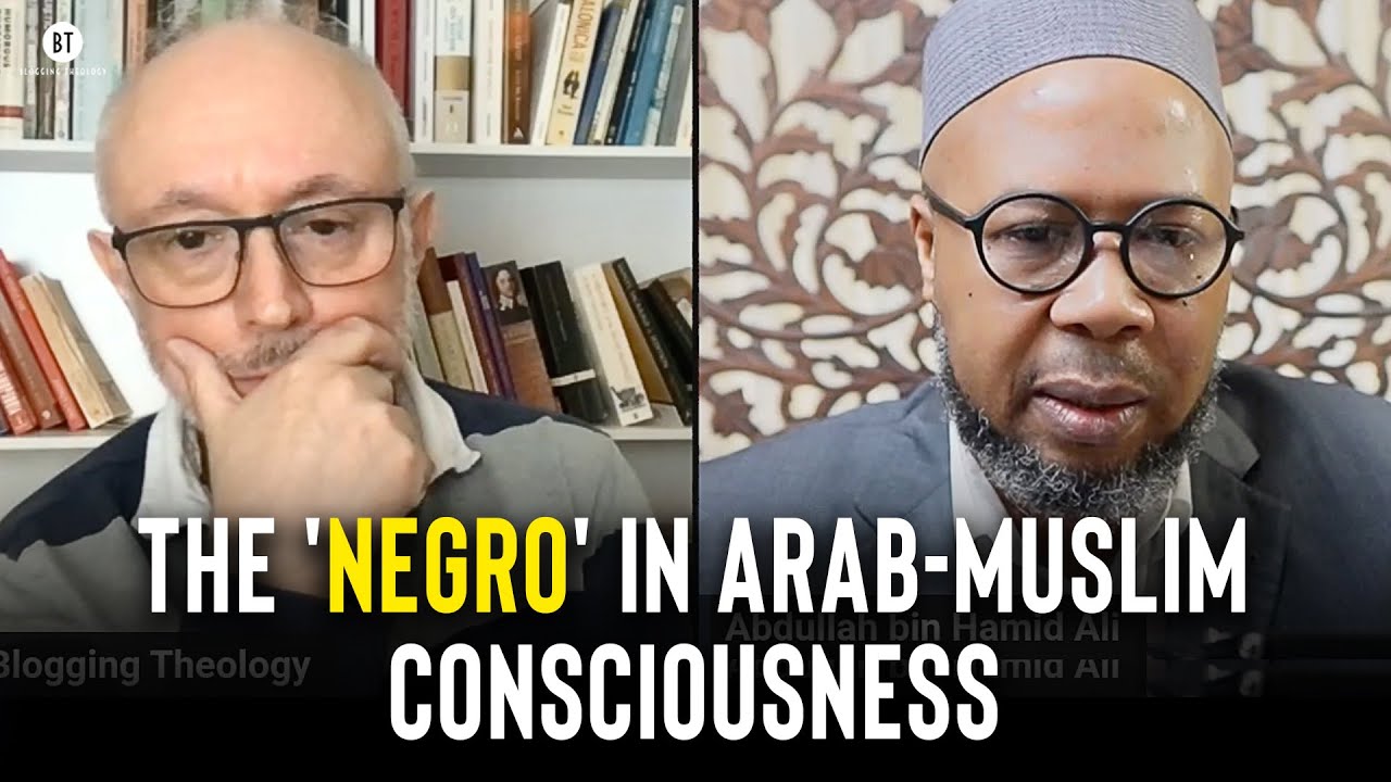 The 'Negro' in Arab-Muslim Consciousness with Professor Abdullah Ali