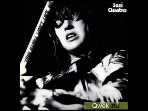 Suzi Quatro-Your Mama Won't Like Me