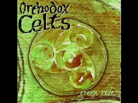 Orthodox Celts - Saint Patrick Was a Gentleman