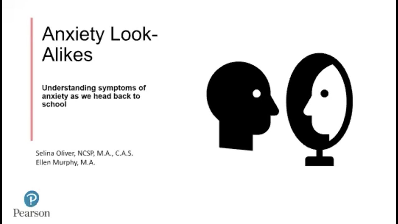 Anxiety Disorder Look-Alikes: Understanding Symptoms of Anxiety as we Head Back to School Webinar (Recording)