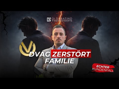 DVAG-Vertrag zerstörte eine Familie – dieser Kundenfall verfolgt mich bis heute