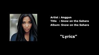 Anggun - Snow on the Sahara with Lyrics