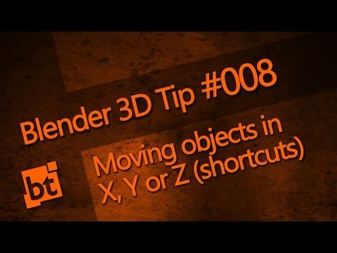 Blender 3D Tip #008 - Moving objects in X, Y or Z (Shortcuts)