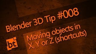 preview picture of video 'Blender 3D Tip #008 - Moving objects in X, Y or Z (Shortcuts)'