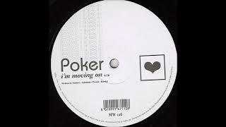 Poker - I'm Moving On (Dub Mix) (2000)