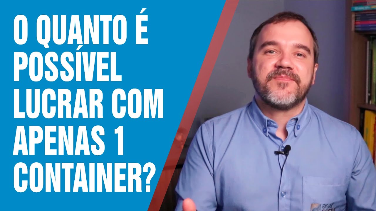 O quanto é possível lucrar importando apenas 1 container?