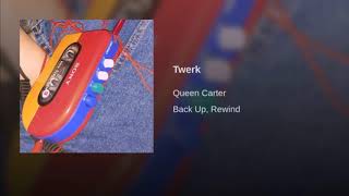 Twerk - Queen Carter | Beyoncé