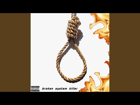 Broken System Killer