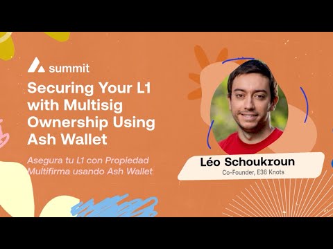 Securing Your L1 with Multisig Ownership Using Ash Wallet I Avalanche Summit LATAM