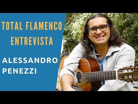 [TOTAL FLAMENCO] Alessandro Penezzi - Entrevista (1ª Parte)