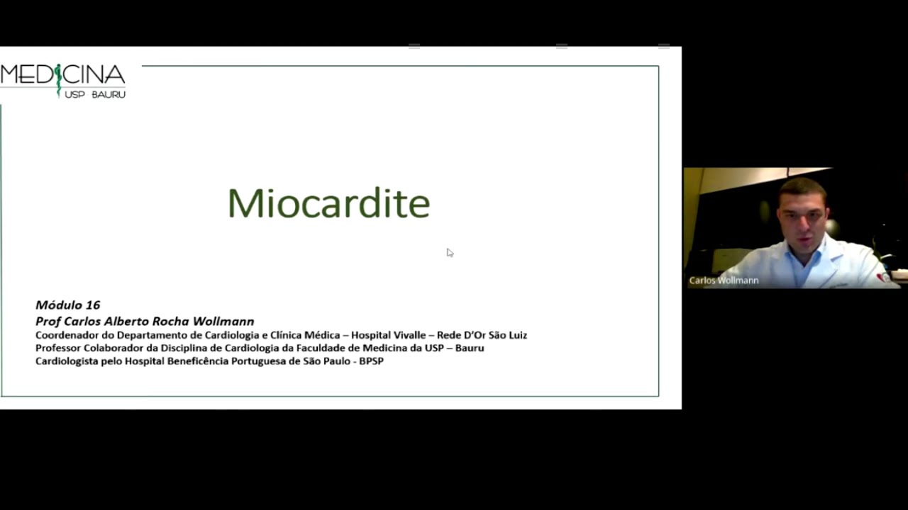 Aula: Miocardite - Prof Carlos Alberto Rocha Wollmann. Módulo 16.