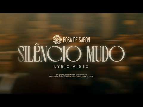 Silêncio Mudo - Rosa de Saron